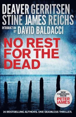 Jeffrey Deaver, David Baldacci, Alexander McCall Smith, Kathy Reichs, Peter James, Tess Gerritsen, Jeff Lindsay - No Rest for the Dead, Häftad