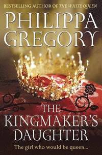 bokomslag The Kingmaker's Daughter