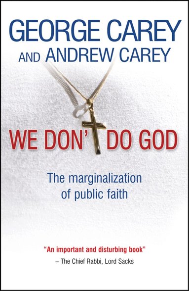 George Carey, Andrew Carey - We Don't Do God, Häftad