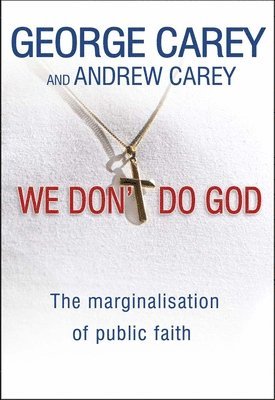 George Carey, Andrew Carey - We Don't Do God, Häftad
