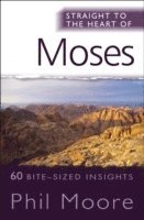 Straight to the Heart of Moses 1