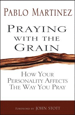 Praying with the Grain 1