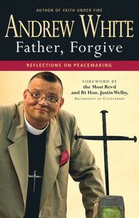 bokomslag Father, Forgive
