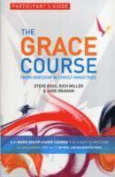 bokomslag The Grace Course, Participant's Guide