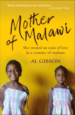 Al Gibson, Annie Chikhwaza - Mother of Malawi, Häftad