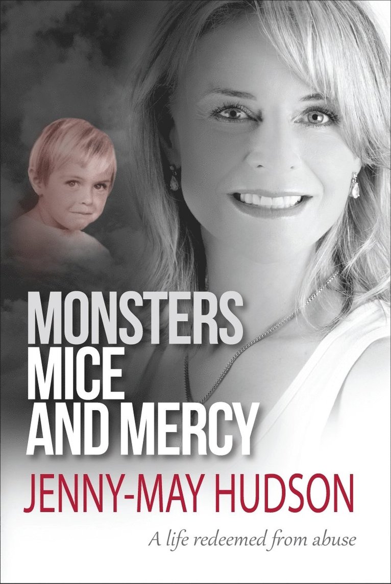 Jenny-May Hudson - Monsters, Mice and Mercy, Häftad