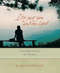 bokomslag It's Just You and Me, Lord