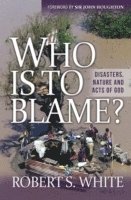 Robert White, Robert White Frs - Who is to Blame?, Häftad
