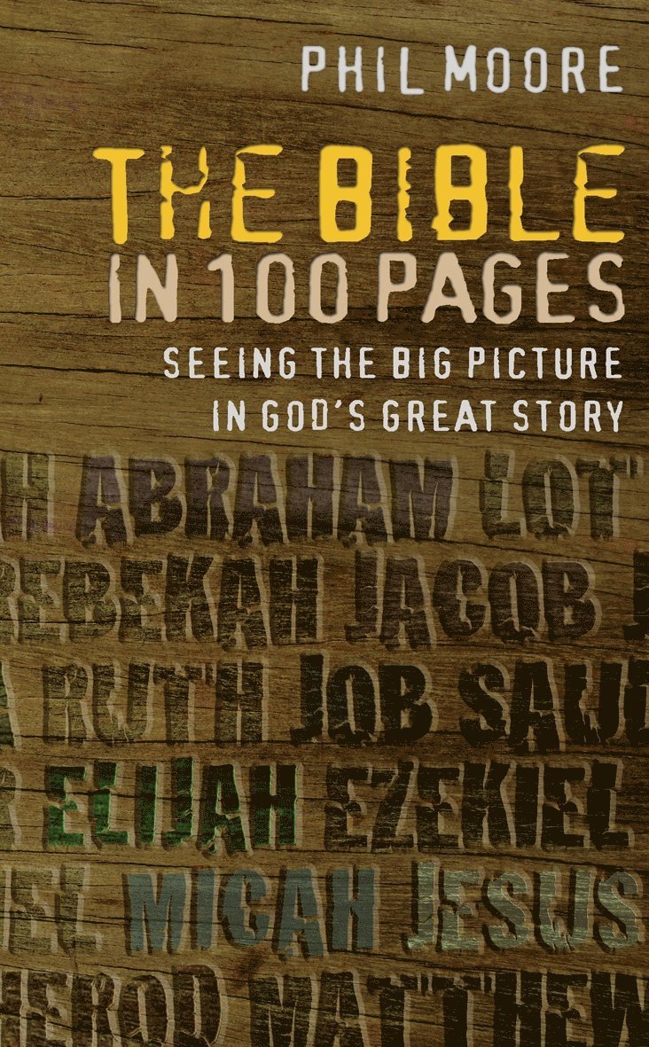 Phil Moore - Bible in 100 Pages, Häftad