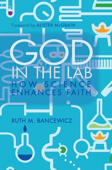 Ruth Bancewicz - God in the Lab, Häftad