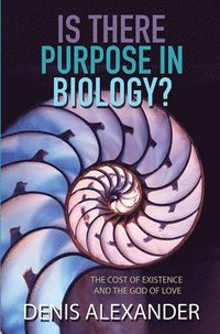 bokomslag Is There Purpose in Biology?