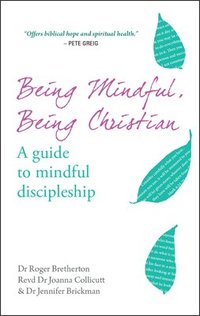bokomslag Being Mindful, Being Christian