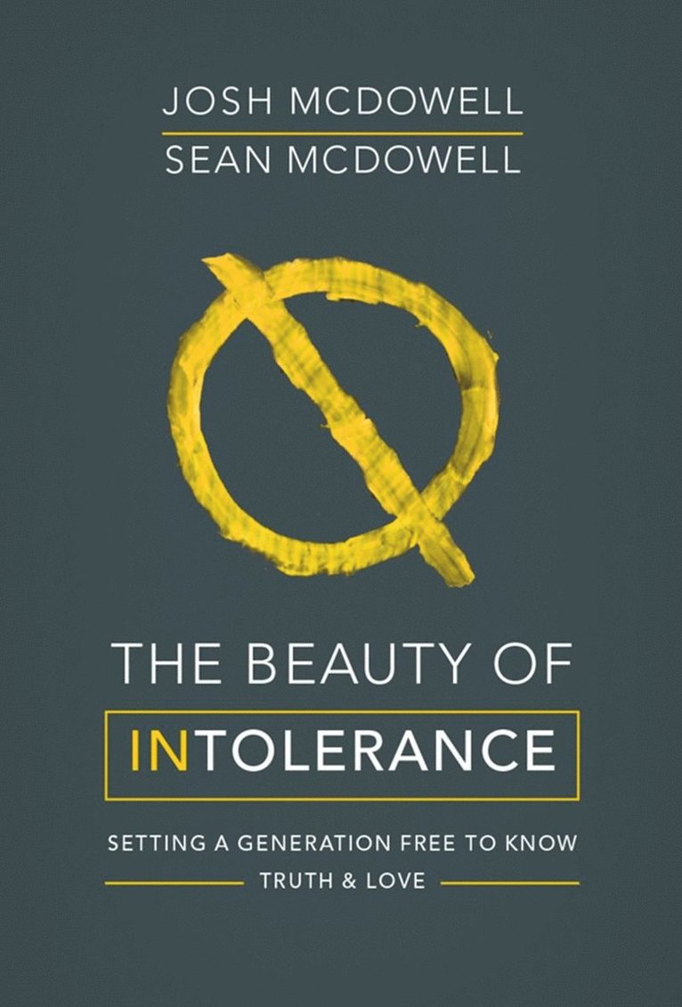 The Beauty of Intolerance 1