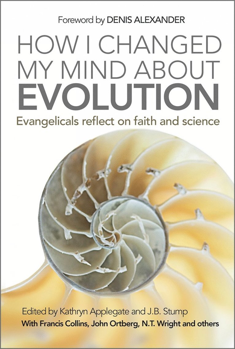 Kathryn Applegate, Jim Stump - How I Changed My Mind About Evolution, Häftad