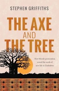 bokomslag The Axe and the Tree