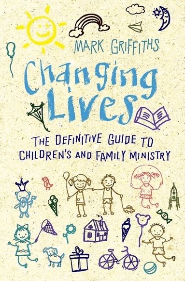 Mark Griffiths - Changing Lives, Häftad