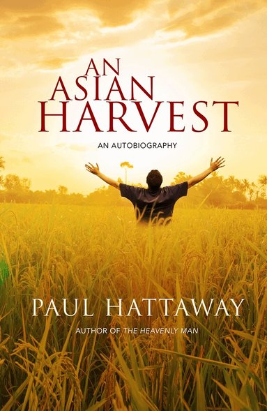 Paul Hattaway - Asian Harvest, Häftad