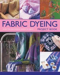 bokomslag Fabric Dyeing Project Book