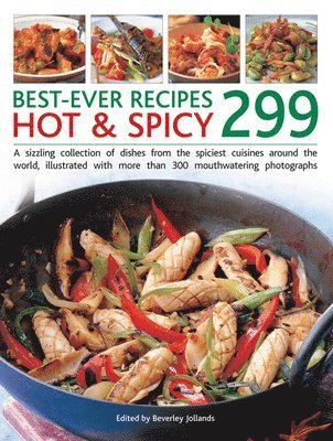 Beverley Jollands, Beverley Jollands - Best Ever Recipes Hot & Spicy 299, Inbunden