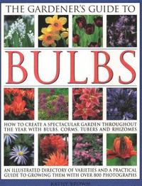 bokomslag The Gardener's Guide to Bulbs