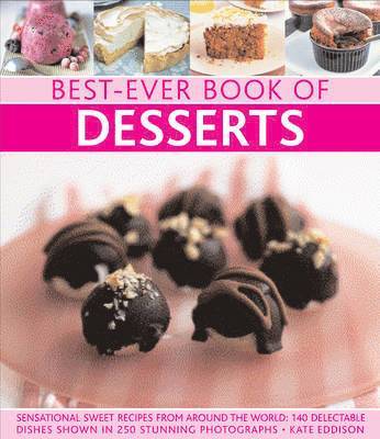 Kate Eddison, Kate Eddison - Best-Ever Book of Desserts, Häftad