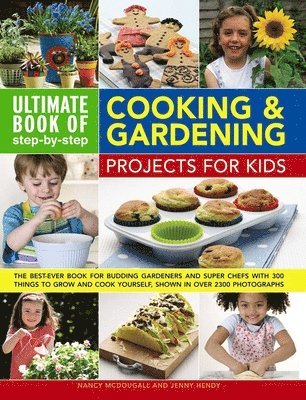 bokomslag Ultimate Book of Step By Step Cooking & Gardening Projects for Kids