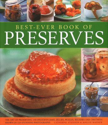 Best Ever Book of Preserves 1