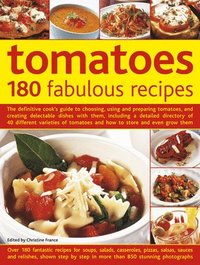 bokomslag Tomatoes: 180 Fabulous Recipes