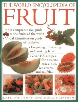 Kate Whiteman - World Encyclopedia of Fruit, Häftad
