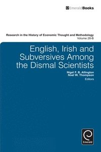 bokomslag English, Irish and Subversives Among the Dismal Scientists