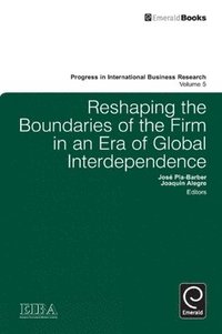 bokomslag Reshaping the Boundaries of the Firm in an Era of Global Interdependence