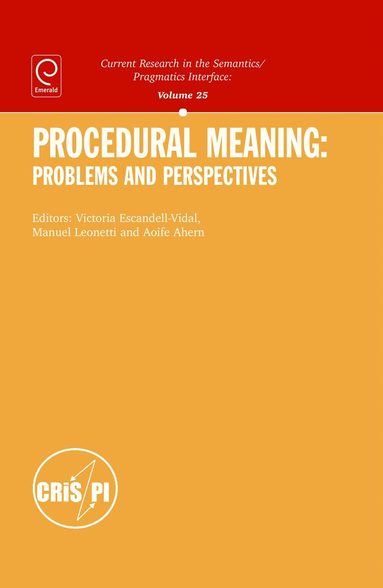 Victoria Escandell-Vidal, Manuel Leonetti, Aoife Ahern - Procedural Meaning: Problems and Perspectives, Inbunden