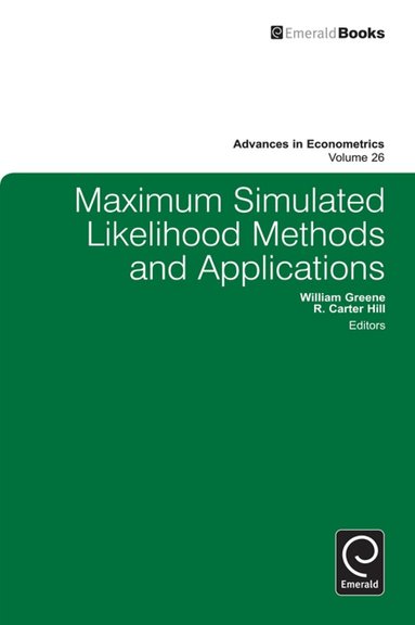 William Greene, R. Carter Hill - Maximum Simulated Likelihood Methods and Applications, Inbunden