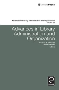 bokomslag Advances in Library Administration and Organization