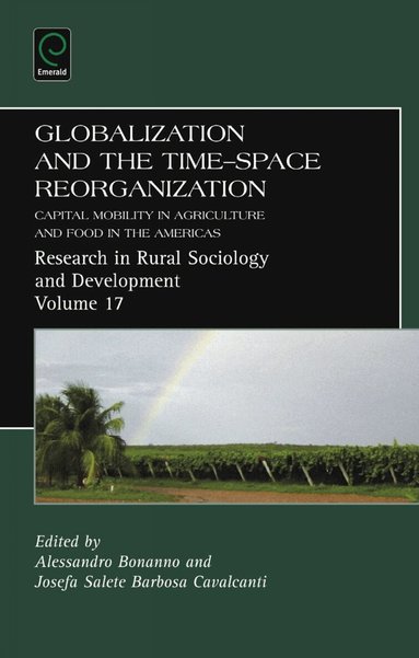 Alessandro Bonanno, Josefa Salete Barbosa Cavalcanti - Globalization and the Time-space Reorganization, Inbunden