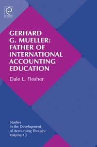 bokomslag Gerhard G. Mueller: Father of International Accounting Education