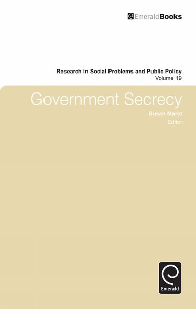 Susan Maret - Government Secrecy, Inbunden