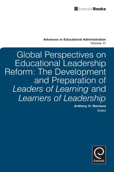 Anthony H. Normore - Global Perspectives on Educational Leadership Reform, Inbunden