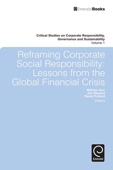 William Sun, Jim Stewart, David Pollard - Reframing Corporate Social Responsibility, Inbunden