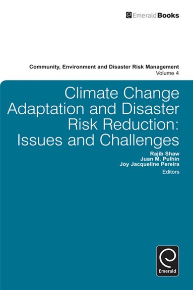 Rajib Shaw, Juan Pulhin, Joy Pereira - Climate Change Adaptation and Disaster Risk Reduction, Inbunden