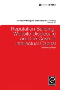 bokomslag Reputation Building, Website Disclosure & The Case of Intellectual Capital