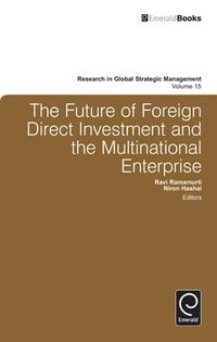 bokomslag The Future of Foreign Direct Investment and the Multinational Enterprise