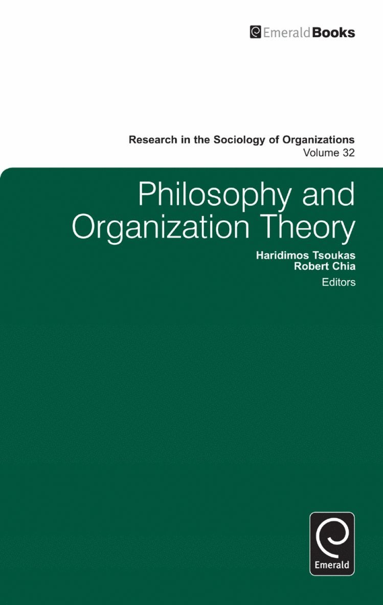 Haridimos Tsoukas, Robert Chia - Philosophy and Organization Theory, Inbunden