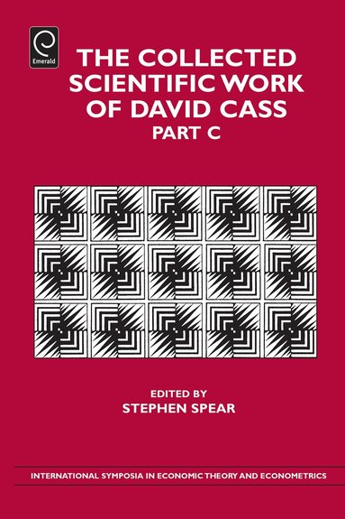 Stephen E. Spear - Collected Scientific Work of David Cass, Inbunden
