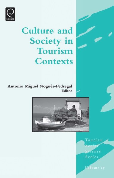 bokomslag Culture and Society in Tourism Contexts