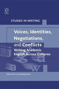 bokomslag Voices, Identities, Negotiations, and Conflicts: Writing Academic English Across Cultures