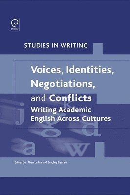 bokomslag Voices, Identities, Negotiations, and Conflicts: Writing Academic English Across Cultures