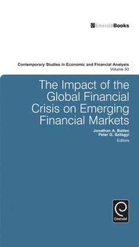 bokomslag The Impact of the Global Financial Crisis on Emerging Financial Markets