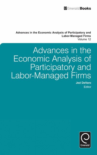 bokomslag Advances in the Economic Analysis of Participatory and Labor-Managed Firms