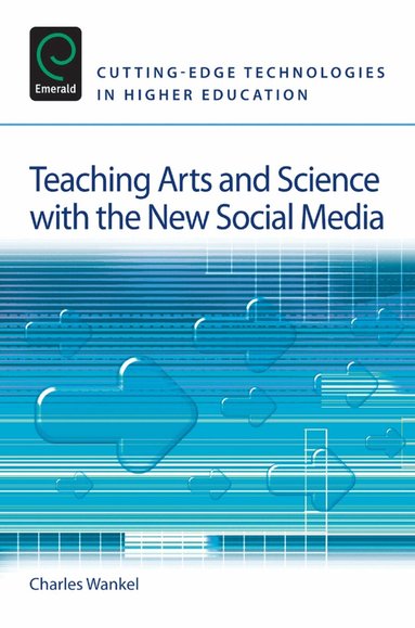 Charles Wankel - Teaching Arts and Science with the New Social Media, Häftad